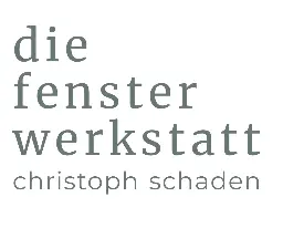 die fensterwerkstatt - Christoph Schaden